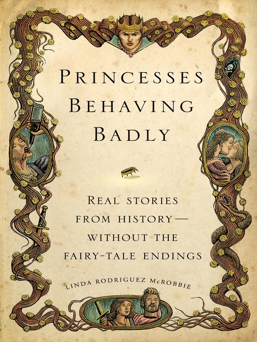 Title details for Princesses Behaving Badly by Linda Rodriguez McRobbie - Wait list